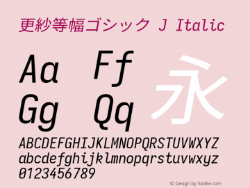 更紗等幅ゴシック J Italic  Font Sample
