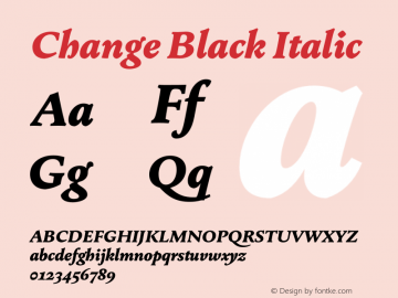 Change Black Italic Version 2.000;hotconv 1.0.109;makeotfexe 2.5.65596 Font Sample