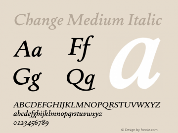 Change Medium Italic Version 2.000;hotconv 1.0.109;makeotfexe 2.5.65596 Font Sample