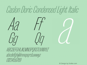 CaslonDoricCond-LightIt Version 1.001 Font Sample