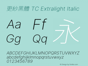 更紗黑體 TC Xlight Italic  Font Sample