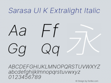 Sarasa UI K Xlight Italic Version 0.18.4; ttfautohint (v1.8.3) Font Sample