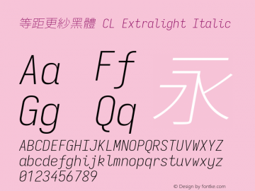 等距更紗黑體 CL Xlight Italic 图片样张