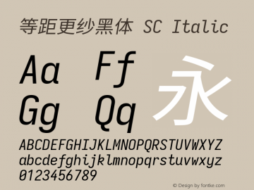 等距更纱黑体 SC Italic 图片样张