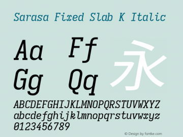 Sarasa Fixed Slab K Italic Version 0.18.7; ttfautohint (v1.8.3)图片样张