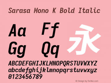 Sarasa Mono K Bold Italic Version 0.18.7; ttfautohint (v1.8.3) Font Sample