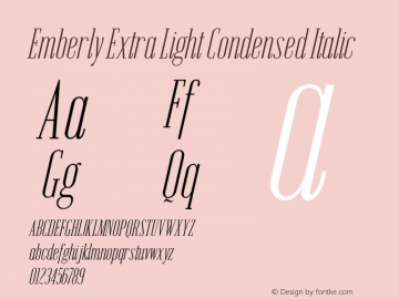 Emberly Extra Light Condensed Italic Version 1.000图片样张