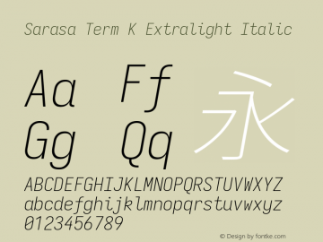 Sarasa Term K Xlight Italic Version 0.18.7; ttfautohint (v1.8.3) Font Sample