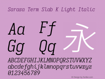Sarasa Term Slab K Light Italic Version 0.18.7; ttfautohint (v1.8.3)图片样张
