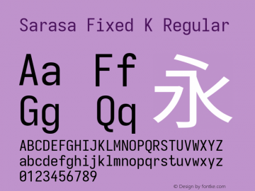 Sarasa Fixed K Version 0.18.7; ttfautohint (v1.8.3) Font Sample