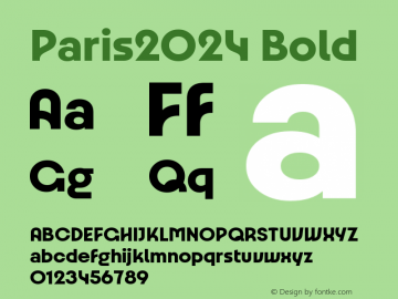 Paris2024 Bold Version 1.000;PS 1.0;hotconv 1.0.88;makeotf.lib2.5.647800图片样张