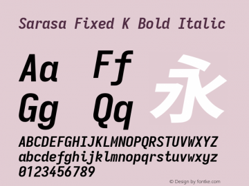 Sarasa Fixed K Bold Italic Version 0.18.7; ttfautohint (v1.8.3) Font Sample