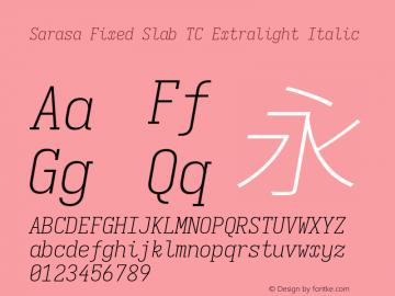 Sarasa Fixed Slab TC Xlight Italic 图片样张