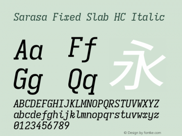 Sarasa Fixed Slab HC Italic  Font Sample