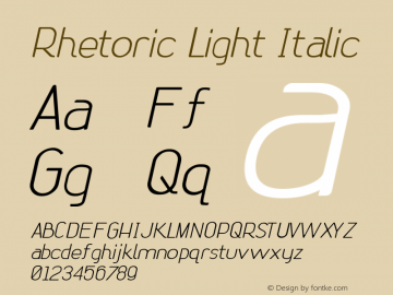 Rhetoric Light Italic Version 1.000;PS 001.000;hotconv 1.0.70;makeotf.lib2.5.58329图片样张