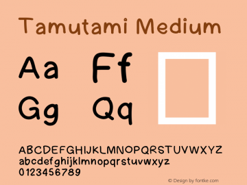 Tamutami Version 001.000 Font Sample