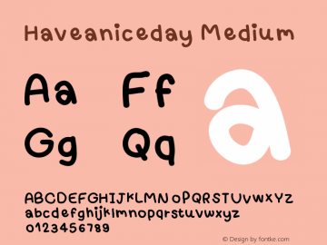 Haveaniceday Version 001.000 Font Sample