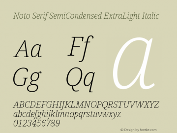 Noto Serif SemiCondensed ExtraLight Italic Version 2.004; ttfautohint (v1.8.3) -l 8 -r 50 -G 200 -x 14 -D latn -f none -a qsq -X 