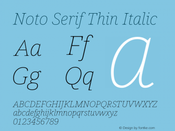 Noto Serif Thin Italic Version 2.004; ttfautohint (v1.8.3) -l 8 -r 50 -G 200 -x 14 -D latn -f none -a qsq -X 