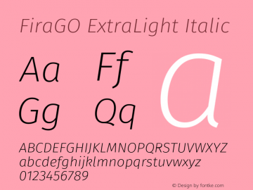 FiraGO ExtraLight Italic Version 1.001 Font Sample