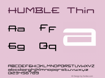 HUMBLE Thin Version 1.00;March 13, 2021;FontCreator 13.0.0.2683 64-bit图片样张