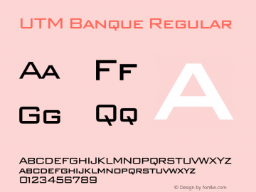 UTM Banque Regular Bộ Font chữ Việt sử dụng bảng mã Unicode - http://www.fontchudep.vn Font Sample