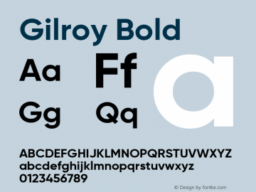 Gilroy Bold Regular Version 1.000;PS 001.000;hotconv 1.0.88;makeotf.lib2.5.64775 Font Sample