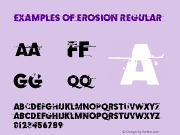Examples of erosion Version 1.02 February 11, 2019, initial release Font Sample
