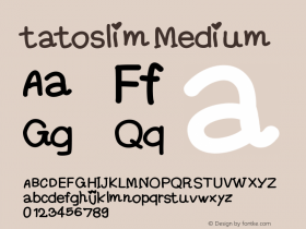 tatoslim Version 001.000 Font Sample