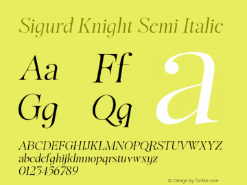 Sigurd Knight Semi Italic Version 1.000;hotconv 1.0.109;makeotfexe 2.5.65596图片样张