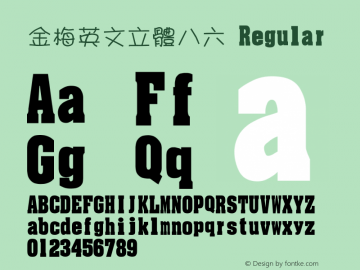 金梅英文立體八六 Regular 26 SEP., 2002, Version 3.0 Font Sample