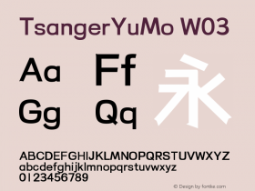 TsangerYuMo W03 Version 1.000;hotconv 1.0.109;makeotfexe 2.5.65596 Font Sample
