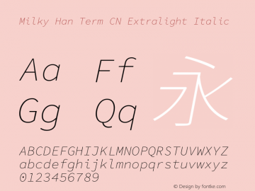 Milky Han Term CN Extralight Italic 图片样张
