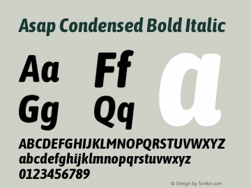 Asap Condensed Bold Italic Version 1.006; ttfautohint (v1.5) Font Sample