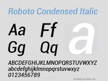 Roboto Condensed Italic Version 1.00000; 2011 Font Sample