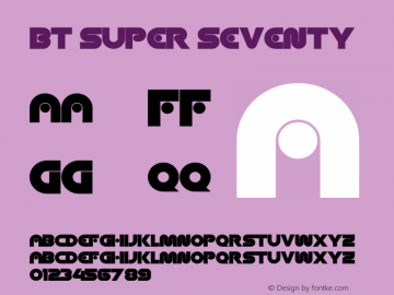 BT Super Seventy Version 1.002;Fontself Maker 3.3.0 Font Sample