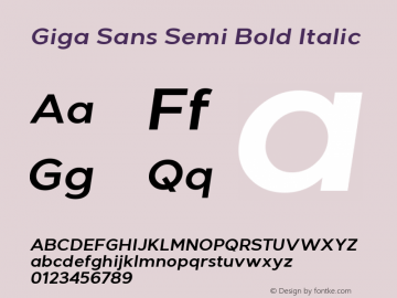 Giga Sans Semi Bold Italic 1.000 Font Sample