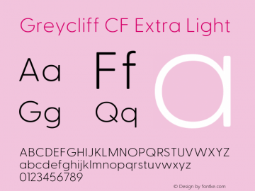 Greycliff CF Extra Light 2.100 Font Sample