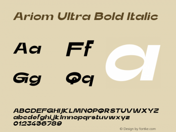 Ariom Ultra Bold Italic Version 1.000 Font Sample