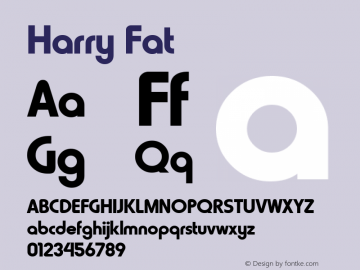 Harry Fat 1.000 May 2012 Font Sample