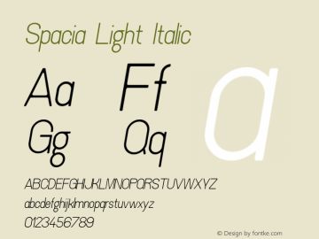Spacia Light Italic Version 1.000;hotconv 1.0.109;makeotfexe 2.5.65596图片样张