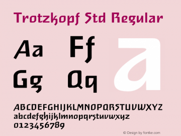 TrotzkopfStd Version 001.000 Font Sample