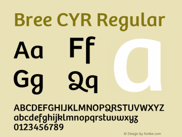 Bree CYR Version 2.000;hotconv 1.0.109;makeotfexe 2.5.65593 Font Sample