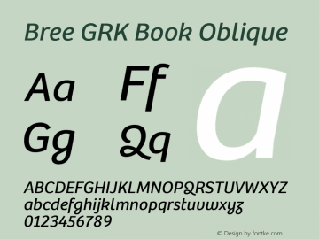 Bree GRK Book Italic Version 2.000;hotconv 1.0.109;makeotfexe 2.5.65593 Font Sample