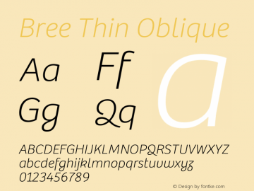 Bree Thin Italic Version 2.000;hotconv 1.0.109;makeotfexe 2.5.65593图片样张