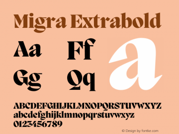 Migra Extrabold Version 1.000;hotconv 1.0.109;makeotfexe 2.5.65596 Font Sample