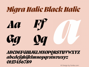 Migra Italic Black Italic Version 1.000;hotconv 1.0.109;makeotfexe 2.5.65596 Font Sample