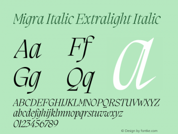 Migra Italic Extralight Italic Version 1.000;hotconv 1.0.109;makeotfexe 2.5.65596图片样张