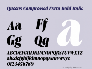 Queens Compressed Extra Bold Italic Version 1.000 | wf-rip DC20191205 Font Sample