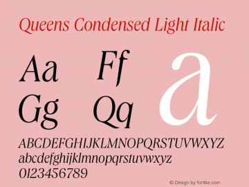 Queens Condensed Light Italic Version 1.000 | wf-rip DC20191205 Font Sample